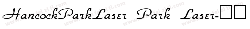 HancockParkLaser Park Laser字体转换